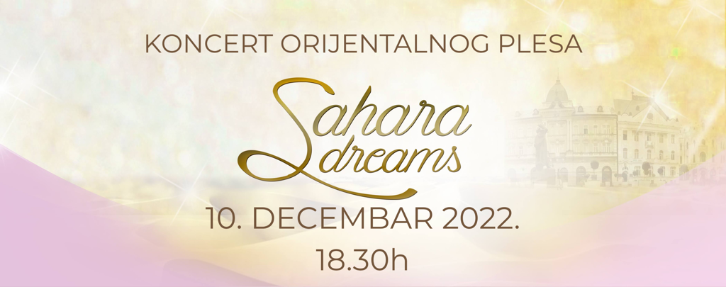 Koncert orijentalnog plesa Sahara Dreams 2022 Novi Sad